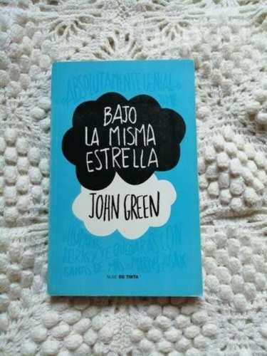Bajo la misma estrella - John Green