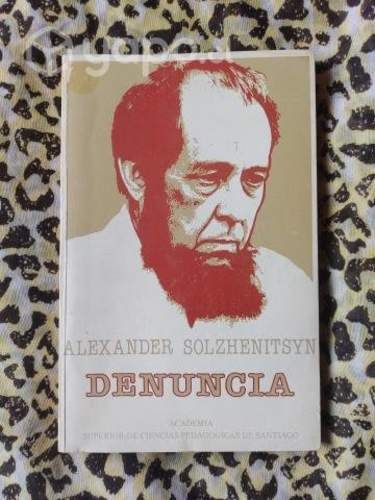 Denuncia - Alexander Solzhenitsyn