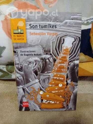 Libro: Son tumikes Autor: Sebastian Vargas