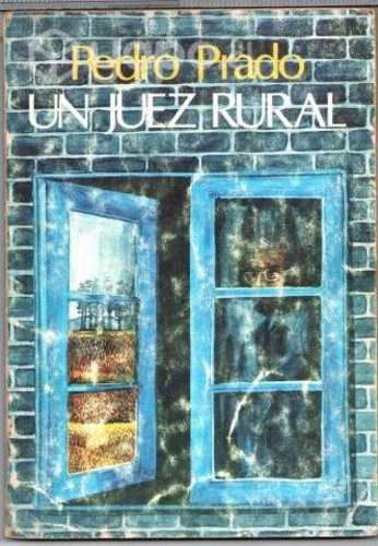 Libro Un Juez Rural Pedro Prado