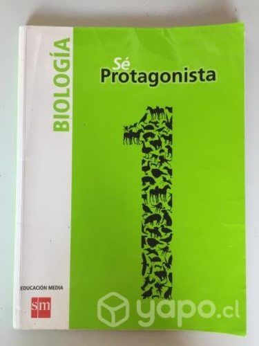 Libro Biología Sé Protagonista 1° Medio, Impecable