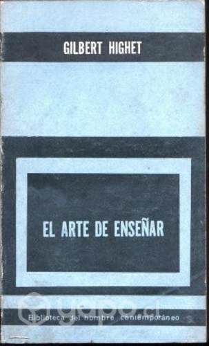 El Arte de enseñar Gilbert Highet
