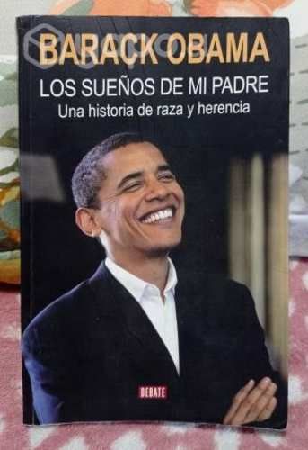 LOS SUEÑOS DE MI PADRE - Una historia de raza y