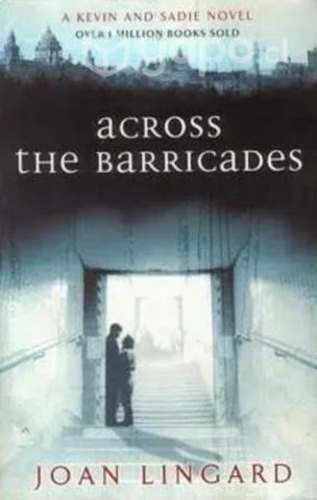 Across The Barricades / Joan Lingard