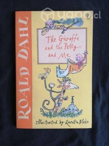 The Giraffe and the Pelly and Me