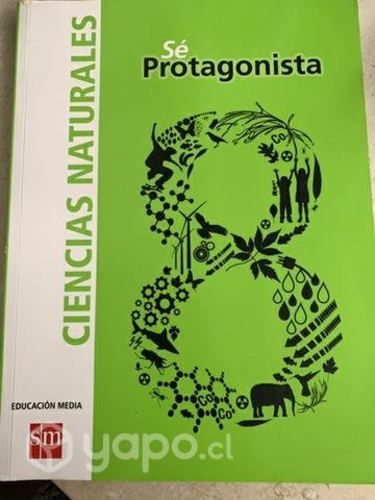 Libro 8 básico Cs Naturales, Se Protagonista SM