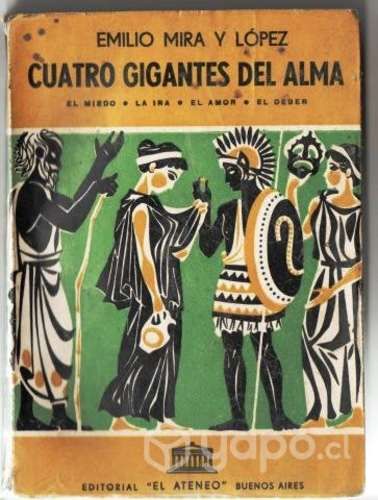 Cuatro gigantes del alma Emilio Mira y López