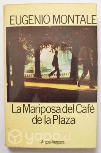 Eugenio Montale - La mariposa del cafe