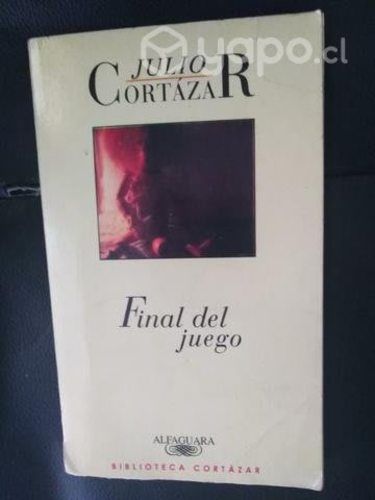 Final del juego. JULIO CORTAZAR.