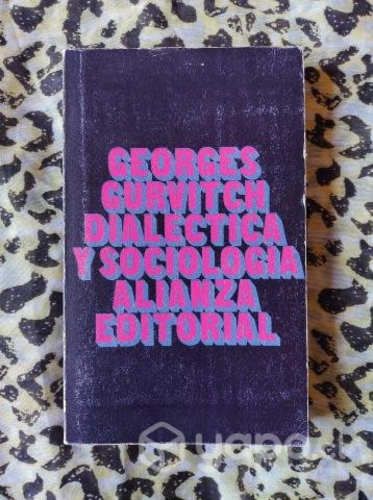 Dialéctica y sociología - Georges Gurvitch