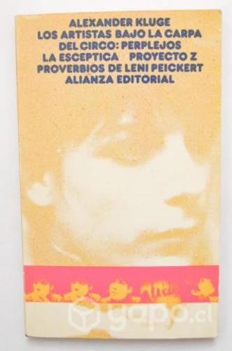 Alexander Kluge - Los artistas bajo la carpa del c