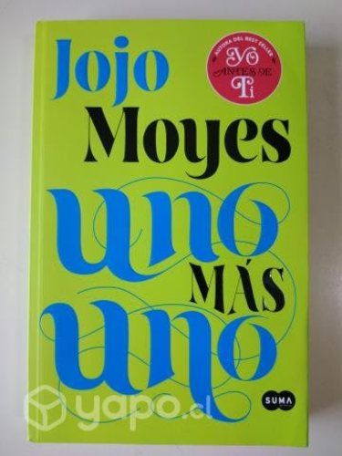 JoJo Moyes: Uno Más Uno. Lectura Romántica. Nuevo