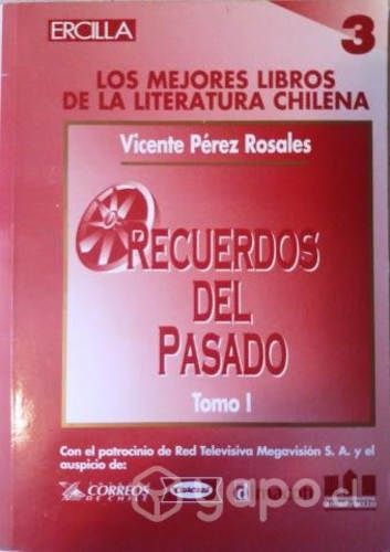 Recuerdos del pasado / Vicente Pérez Rosales