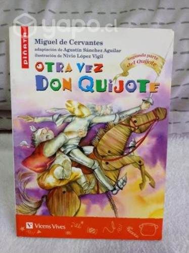 OTRA VEZ DON QUIJOTE Autor: Miguel de Cervantes