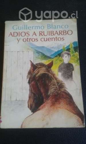 Adiós A Ruibarbo Y Otros Cuentos - Guillermo Blanc