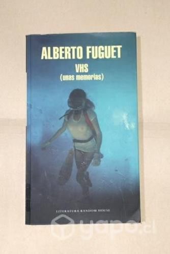 Libro VHS(unas memorias)- Alberto Fuguet