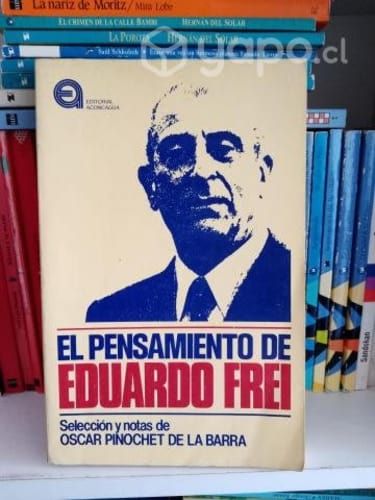 El Pensamiento de Eduardo Frei