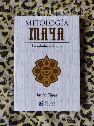 Mitología Maya - Javier Tapia