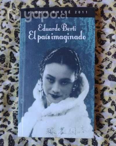 El país imaginado - Eduardo Berti