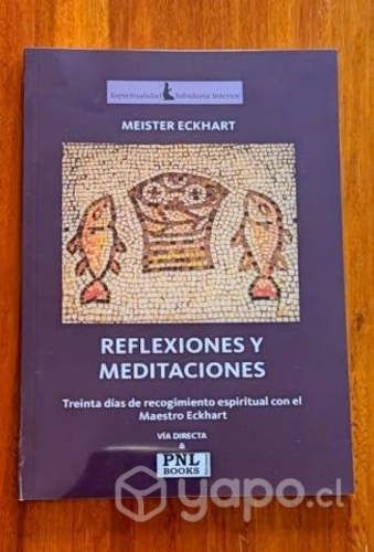 Reflexiones y meditaciones - Meister Eckhart