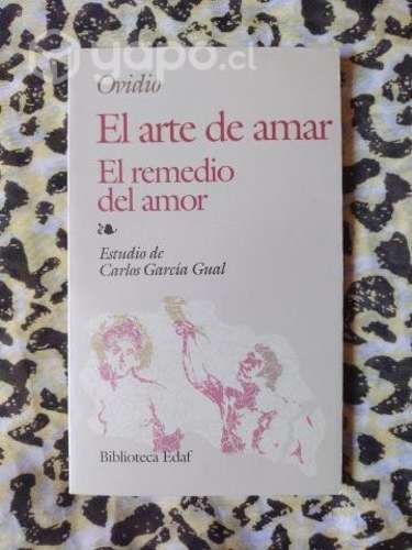 El arte de amar y el remedio del amor - Ovidio