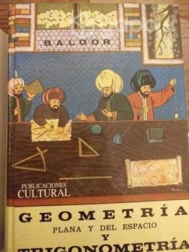 Coleccion BALDOR, Geometría, Aritmética y Álgebra