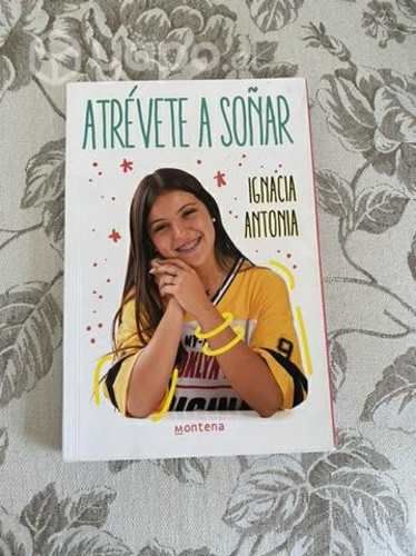 Libro atrévete a soñar (Ignacia Antonina)