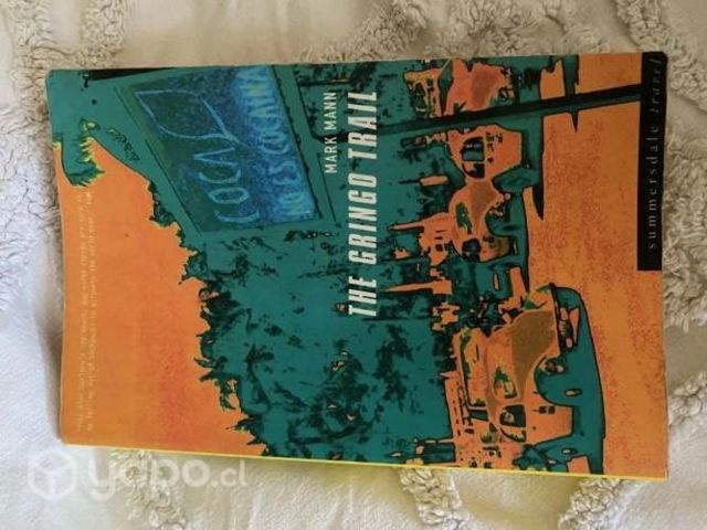 The Gringo Trail, Mark Mann