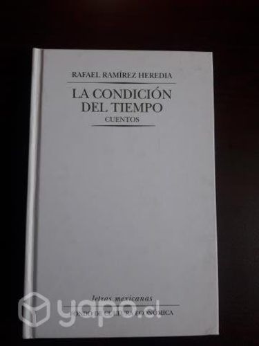 La Condición Del Tiempo / Cuentos