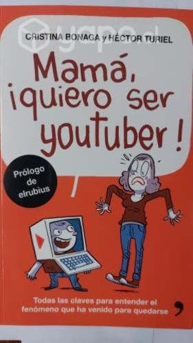 Libro Mama quiero ser youtuber