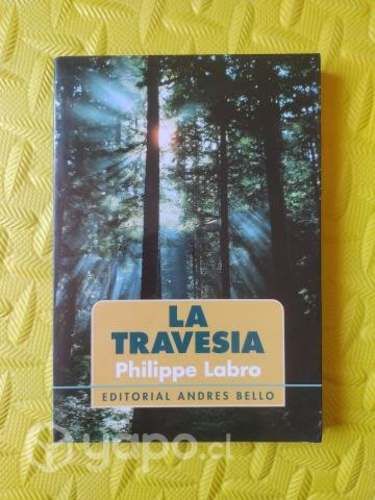 La travesía - Philippe Labro