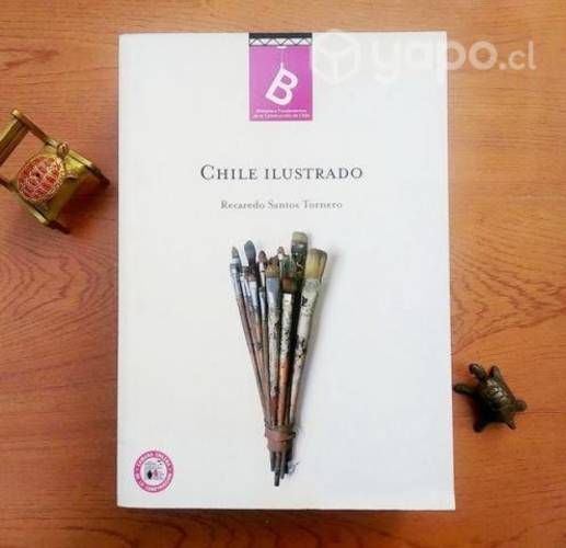 CHILE ILUSTRADO / R. Santos Tornero / Libro grande