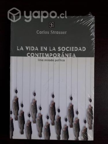 La Vida En La Sociedad Contemporánea, Una Mirada P