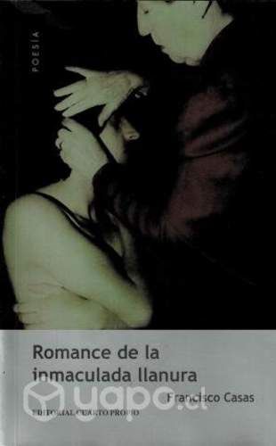 Romance de la Inmaculada Llanura - Francisco Casas