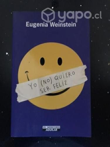 Yo( no) quiero ser feliz