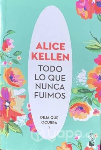 Libro "todo lo que nunca fuimos"