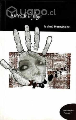 Antes de la Fuga - Isabel Hernández