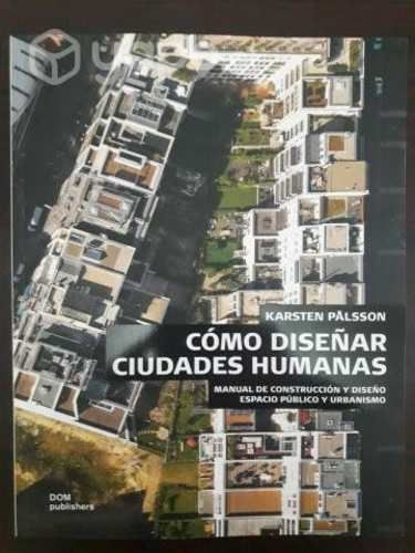 Cómo diseñar ciudades humanas