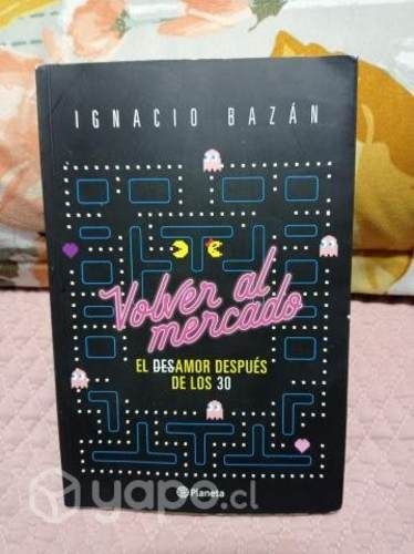 Volver al mercado - EL DESAMOR DESPUES DE LOS 30