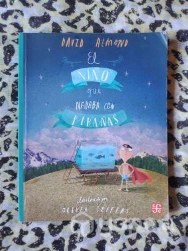 El niño que nadaba con pirañas - David Almond