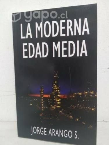 La moderna edad media