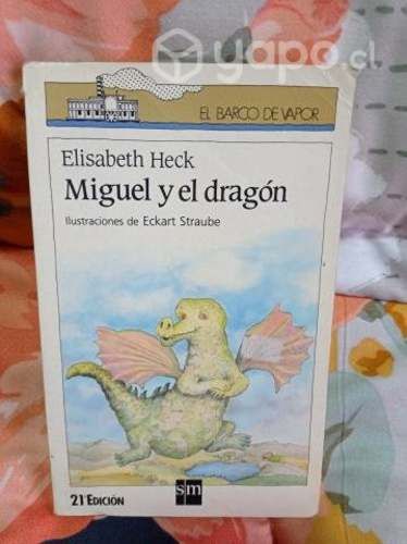 Miguel y el dragón Autor: Elisabeth Heck