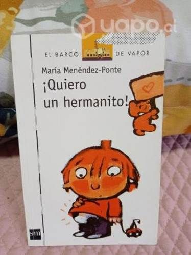 ¡Quiero un hermanito Autor: Marìa Menèndez-Ponte