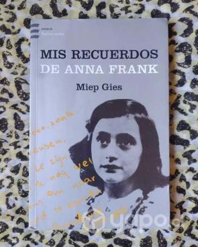 Mis recuerdos de Ana Frank - Miep Gies