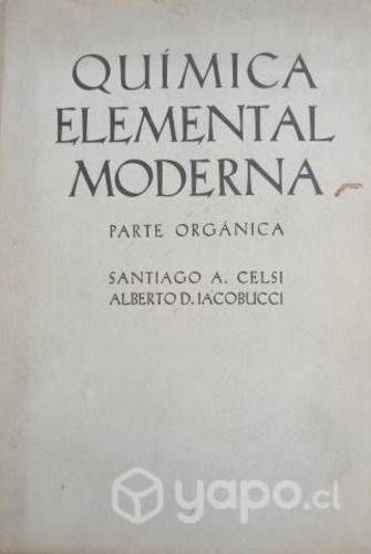 Química Elemental Moderna / Santiago A. Celsi