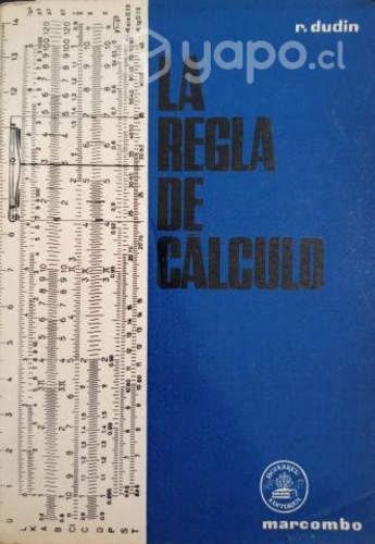 La regla de cálculo / R. Dudin