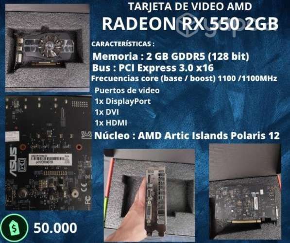Tarjeta video radeon rx 550 2gb gddr5 128 bits