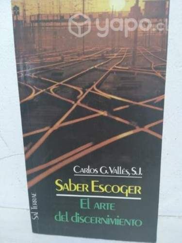 Saber escoger el arte del discernimiento