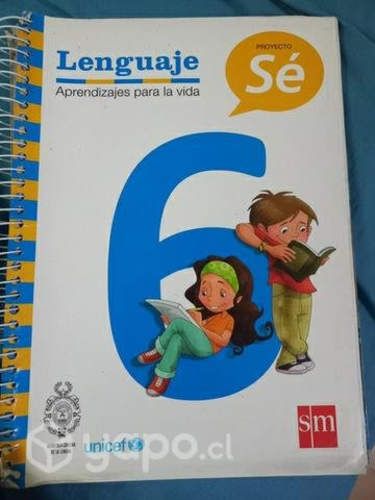 Libro de Lenguaje, proyecto Se, 6to basico