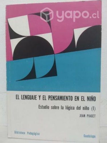 El lenguaje y el pensamiento en el niño